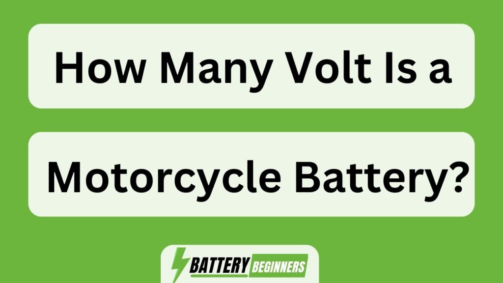 How Many Volt Is A Motorcycle Battery?
