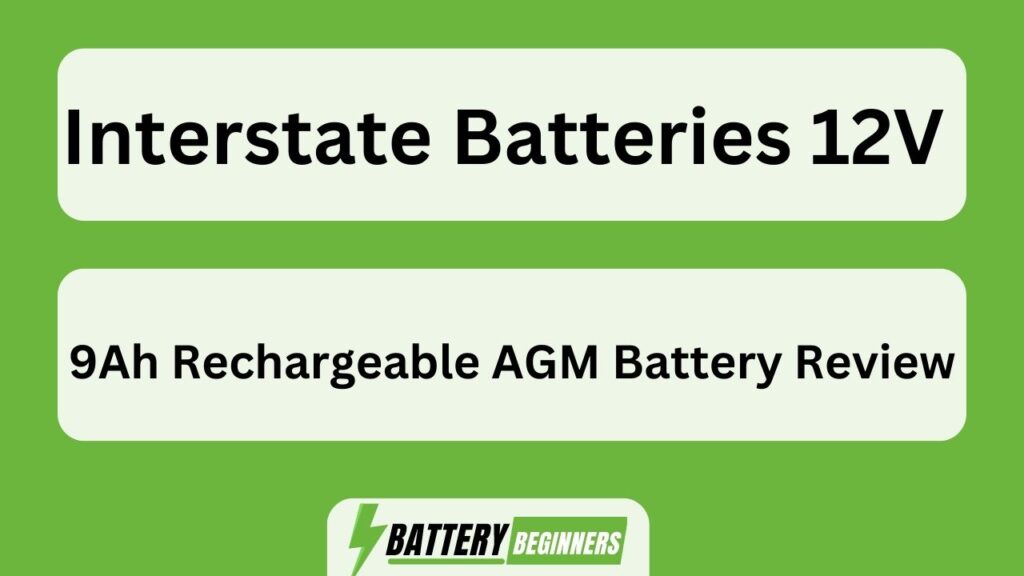 Interstate Batteries 12v 9ah Rechargeable Agm Battery Review