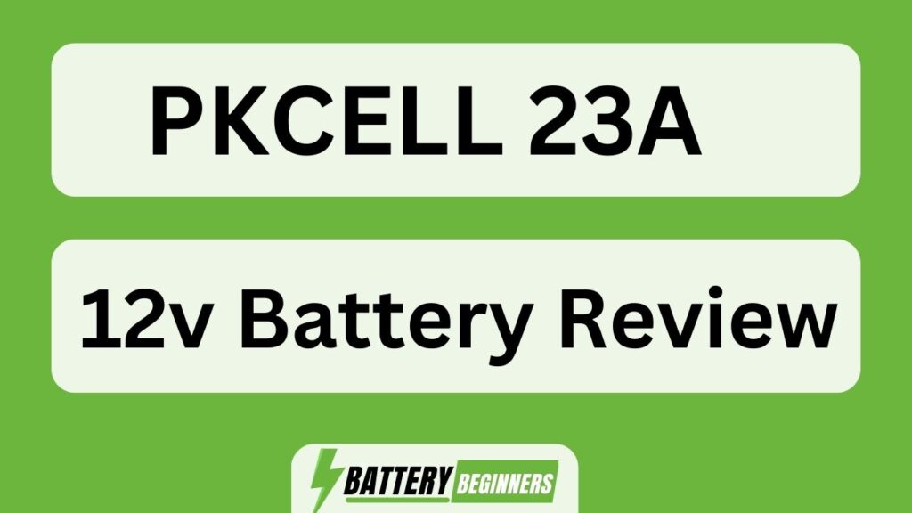 Pkcell 23a 12v Battery Review
