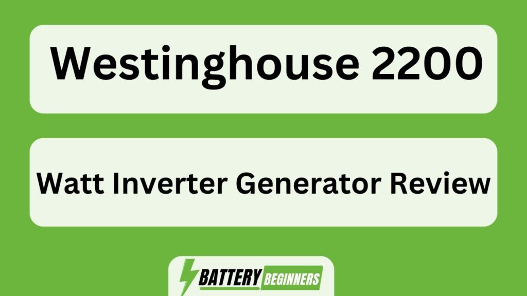 Westinghouse 2200 Watt Inverter Generator Review